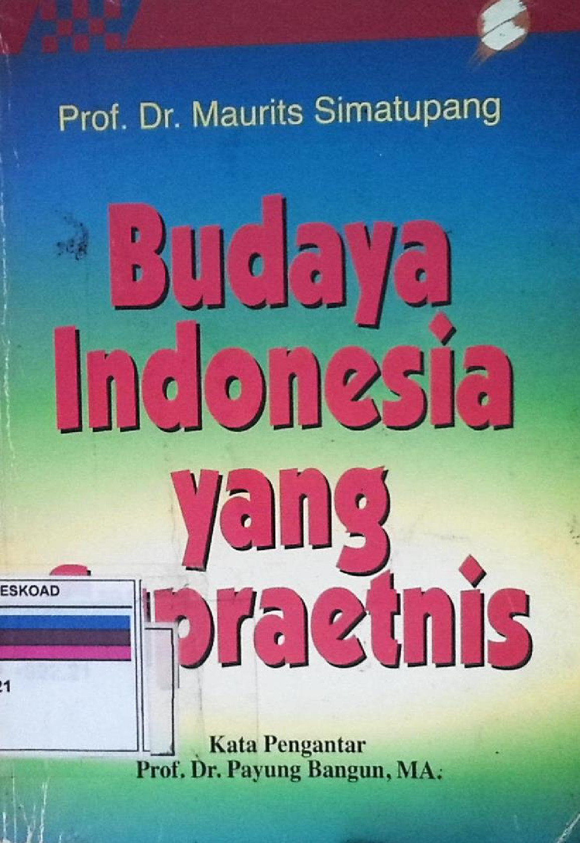 Budaya Indonesia Yang Supraetnis